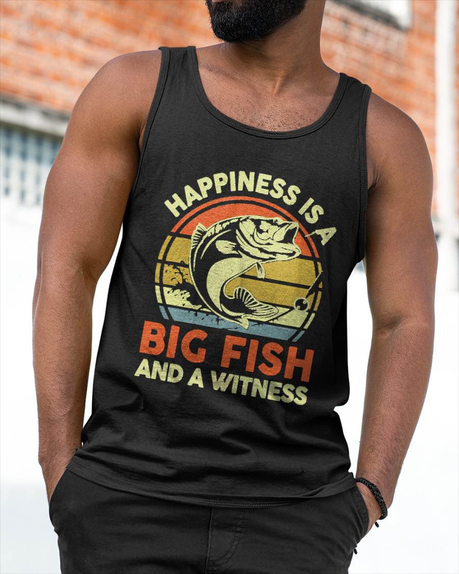 Fishing Gift Happiness Big Fish Witness Funny Bass Fish T-Shirt