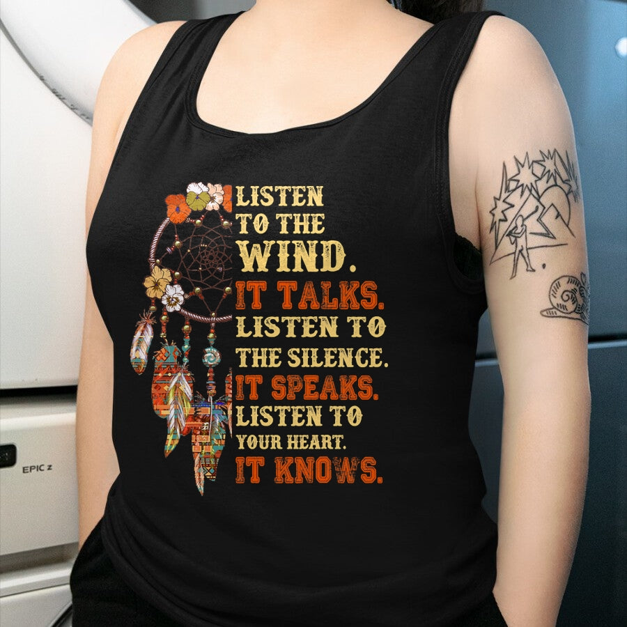 Native American T-Shirts, Vintage Native American Unisex T-Shirt/Hoodie/Sweatshirt HLT00 - Listen To The Wind It Talks Native American Proverb Quotes T-Shirt