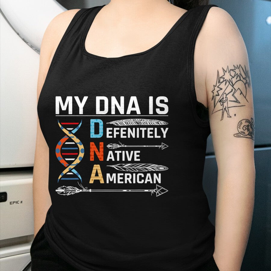 Native American T-Shirts, Vintage Native American Unisex T-Shirt/Hoodie/Sweatshirt HLT00 - Native American DNA Native Indian Pride Indigenous T-Shirt (3)