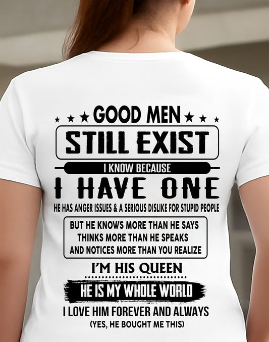 GOOD MEN STILL EXIST I KNOW BECAUSE HAVE ONE - GIFT FOR WIFE FROM HUSBAND - NINA00 (SKU2608-399-00)