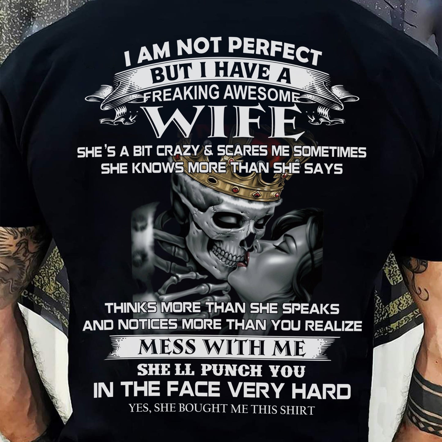I Am Not Perfect But I Have A Freaking Awesome Wife - Gift For Husband From Wife - NINA00 (SKU06-34-00)