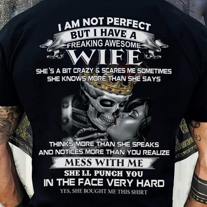 I Am Not Perfect But I Have A Freaking Awesome Wife - Gift For Husband From Wife - NINA00 (SKU06-34-00)