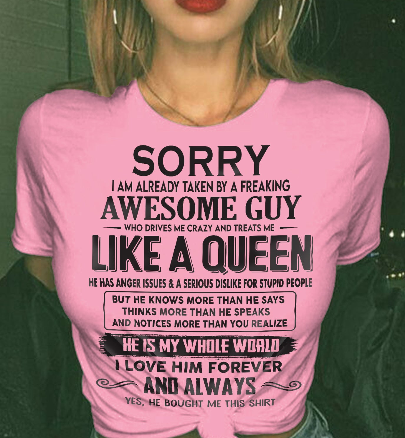 SORRY I AM ALREADY TAKEN BY A FREAKING AWESOME GUY - GIFT FOR WIFE FROM HUSBAND- NINA00 (SKU08-25-00)