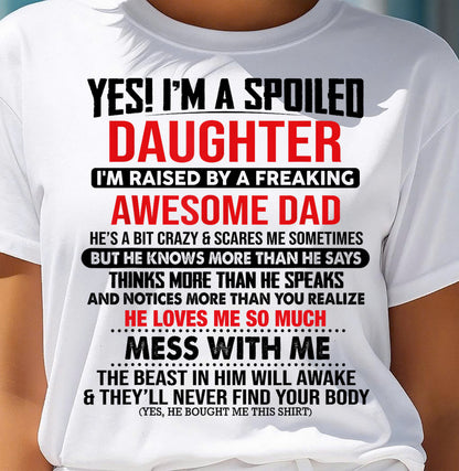 I'M RAISED BY A FREAKING AWESOME DAD - Gift for Daughter From Dad - NINA00 (SKU2610-134-00)