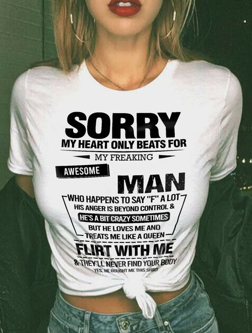 SORRY MY HEART ONLY BEATS FOR MY FREAKING AWESOME MAN - FROM HUSBAND - NINA00 (SKU26T-01-34-00)