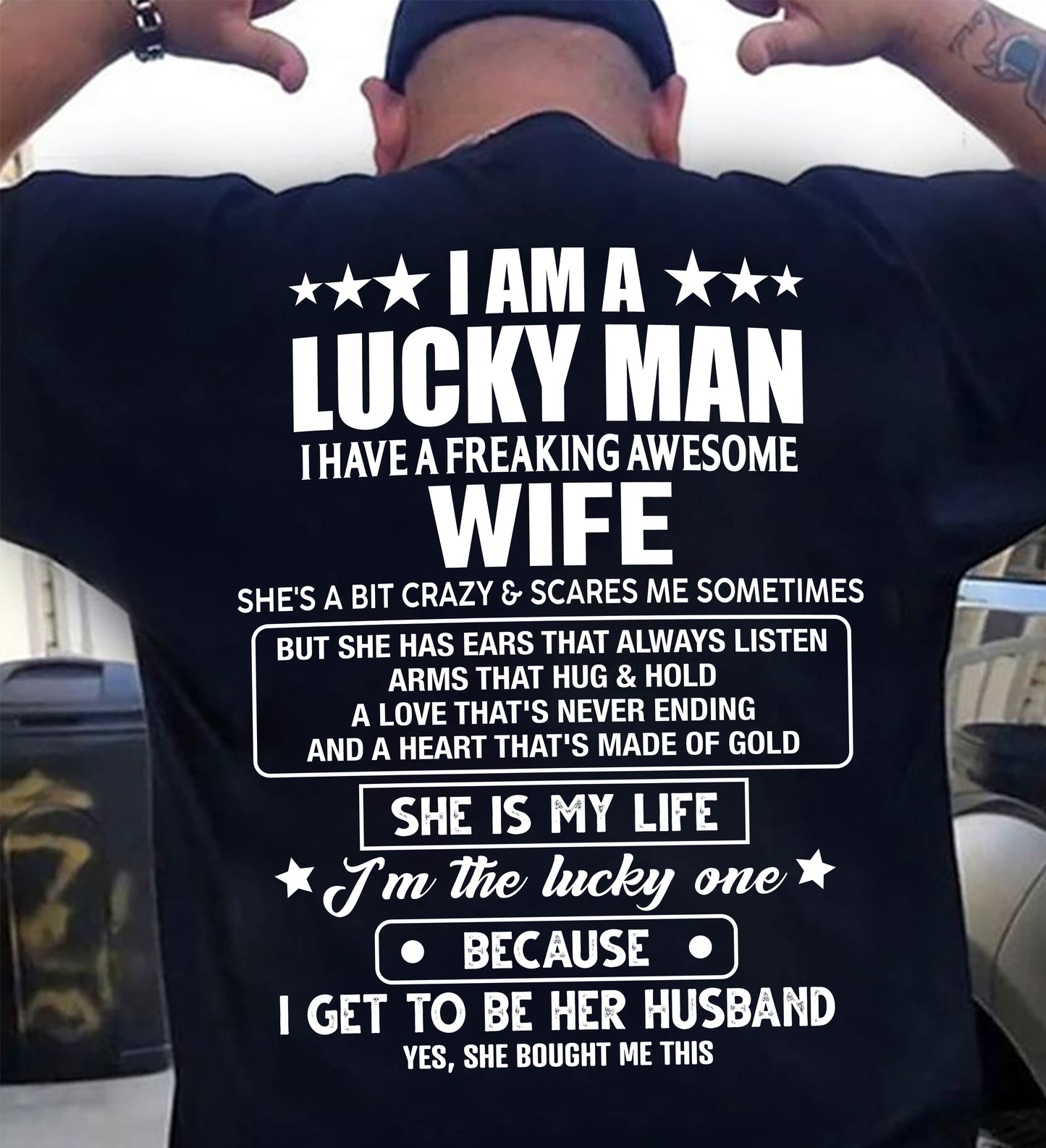 SHE IS MY LIFE I'M THE LUCKY ONE BECAUSE I GET TO BE HER HUSBAND - FROM WIFE - NINA00 (SKU2602-209-00)