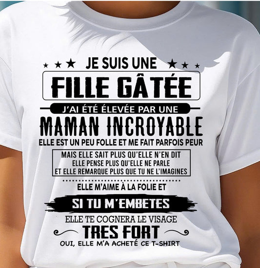 T-SHIRT JE SUIS UNE FILLE CHANCEUSE – CADEAU TOUCHANT DE MAMAN INCROYABLE - fr00 / NINA00 (SKU26T-0190-00)