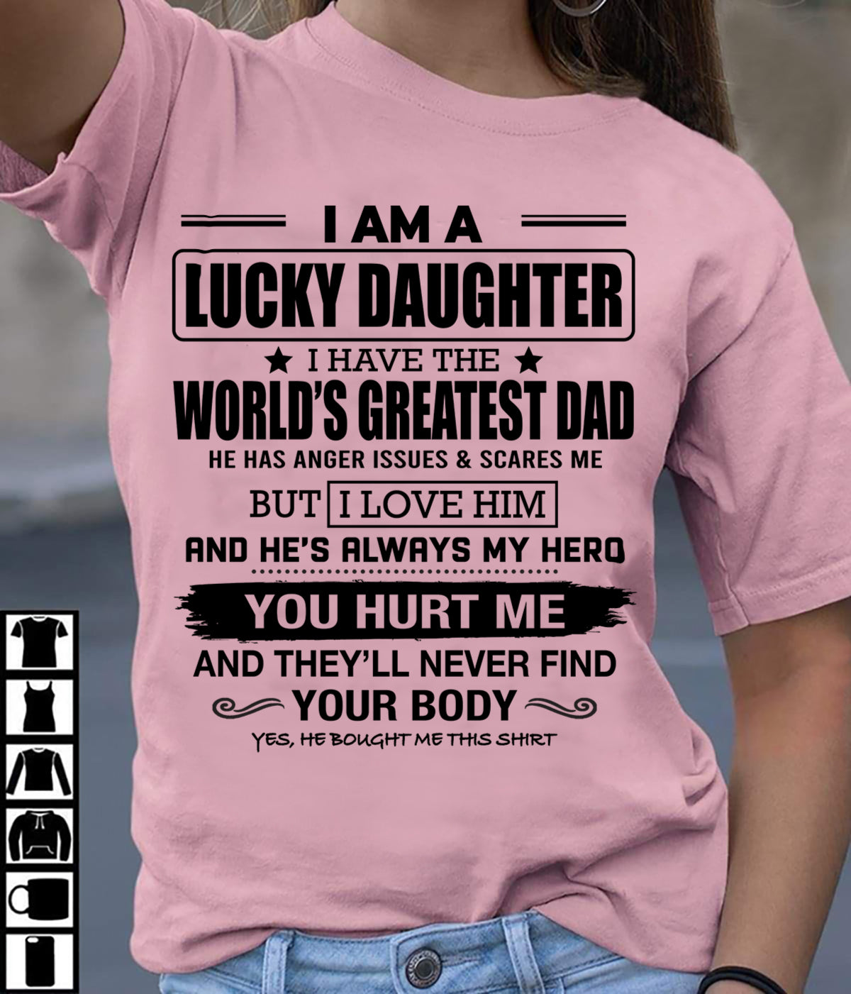 I AM A LUCKY DAUGHTER I HAVE THE WORLD’S GREATEST DAD - FROM DAD - NINA00 (SKU26T-01294-00)