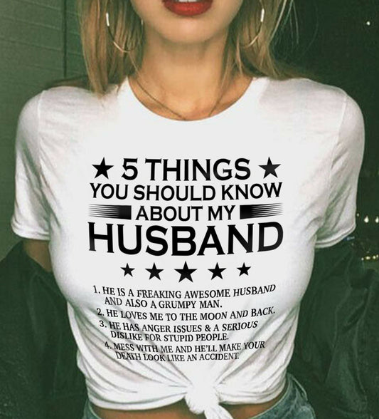 5 THINGS YOU SHOULD KNOW ABOUT MY HUSBAND - T SHIRT GIFT FROM HUSBAND - NINA00 (SKU2605-36-00)