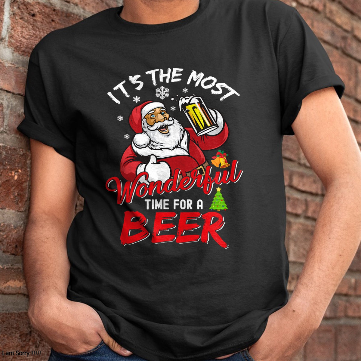 Funny Christmas Santa Claus Drinking Beer Wonderful Time T-Shirt - Christmas Unisex T-Shirt/Hoodie/Sweatshirt - NINA00