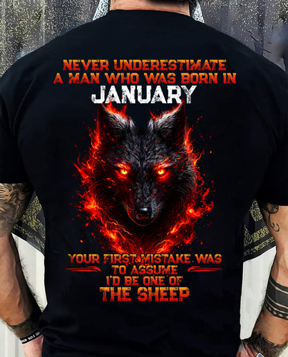 JANUARY - NEVER UNDERESTIMATE A MAN WHO WAS BORN IN JANUARY - MAN TEE - BIRTHDAY SHIRT FOR MAN - NINA01 (SKU2609-300-01)