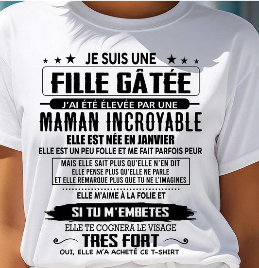 JANVIER - T-SHIRT JE SUIS UNE FILLE CHANCEUSE – CADEAU TOUCHANT DE MAMAN INCROYABLE - frNINA01 (SKU26T-0190-01)