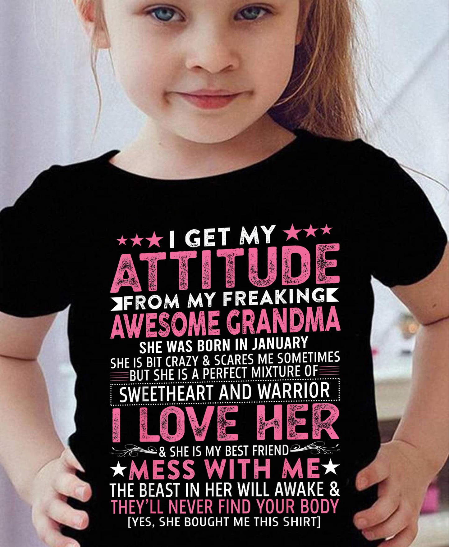 I GET MY ATTITUDE FROM MY GRANDMA JANUARY EDITION – FROM GRANDMA TO GRANDDAUGHTER NINA01 (SKU07-163-01)