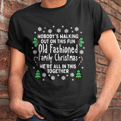 Old Fashioned Family Christmas Ugly Xmas Men Women Kids T-Shirt - Christmas Unisex T-Shirt/Hoodie/Sweatshirt - NINA00