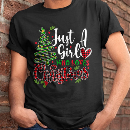 Just a Girl who Loves Christmas a Gift for XMAS Women Girls T-Shirt - Christmas Unisex T-Shirt/Hoodie/Sweatshirt - NINA00