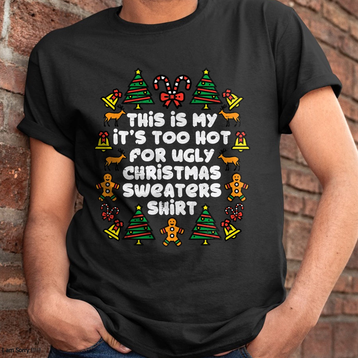Christmas Shirts for Family, Funny christmas shirts, Christmas Unisex T-Shirt/Hoodie/Sweatshirt HLT00 - Too Hot Ugly Christmas Sweaters Funny Xmas Men Women Family T-Shirt