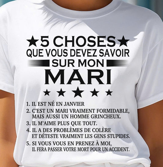 JANVIER - 5 CHOSES QUE VOUS DEVEZ SAVOIR SUR MON MARI - T-SHIRT CADEAU DU MARI - FR/NINA01 (SKU2605-257-01)