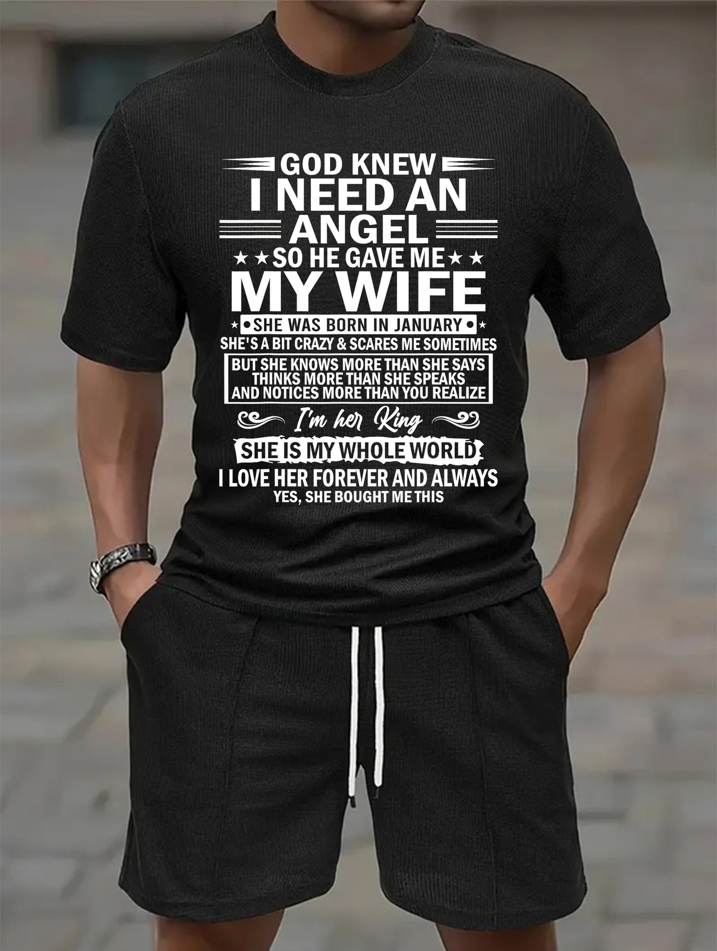JANUARY - GOD KNEW I NEED AN ANGEL SO HE GAVE ME MY WIFE | Waffle casual suit A09-739 | - GIFT FOR HUSBAND FROM WIFE - NINA01 (SKU2607-36-01)