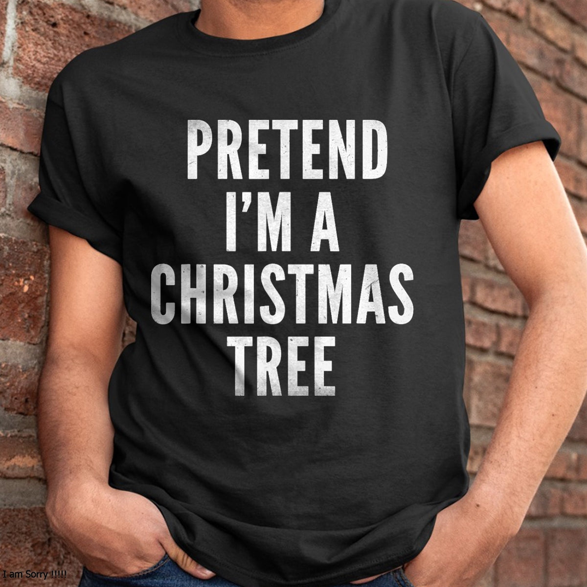 Funny Pretend Im A Christmas Tree Adult Christmas Costume T-Shirt - Christmas Unisex T-Shirt/Hoodie/Sweatshirt - NINA00