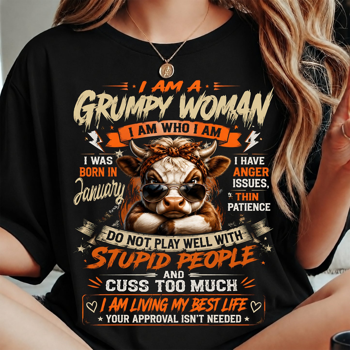 JANUARY - I AM A GRUMPY WOMAN - BIRTHDAY SHIRT FOR WOMEN - FMA / NINA01 (SKU2607-293-01)