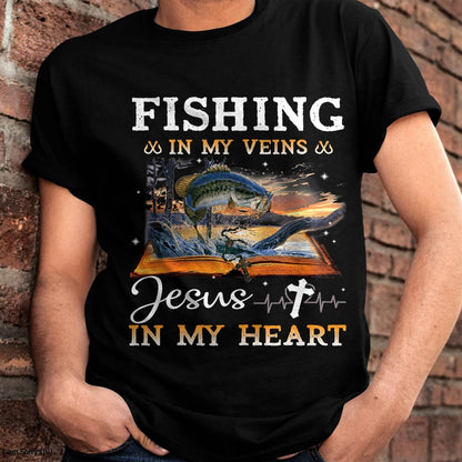 Fishing in My Veins and Jesus in My Heart Fishing Lovers T-Shirt