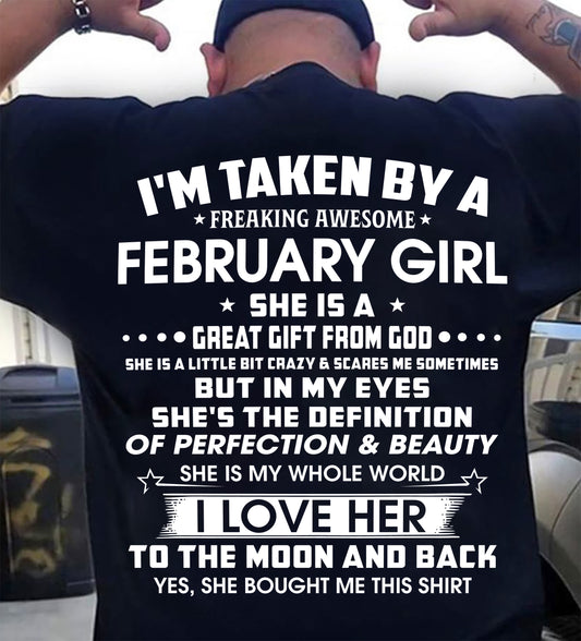 FEBRUARY – I'M TAKEN BY A FREAKING AWESOME FEBRUARY GIRL SHE IS A GREAT GIFT FROM GOD – FROM WIFE – NINA02 (SKU26T-01259-02)
