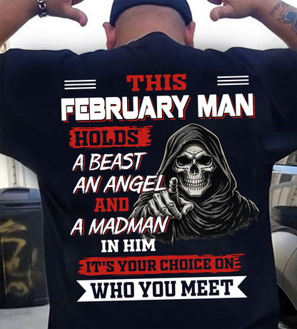 FEBRUARY MAN - IT'S YOUR CHOICE ON WHO YOU MEET - MAN TEE - NINA02 (SKU2604-274-02)