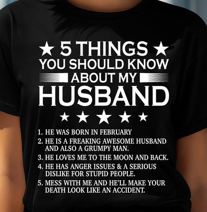 FEBRUARY - 5 THINGS YOU SHOULD KNOW ABOUT MY HUSBAND - T SHIRT GIFT FROM HUSBAND - NINA02 (SKU2606-22-02)