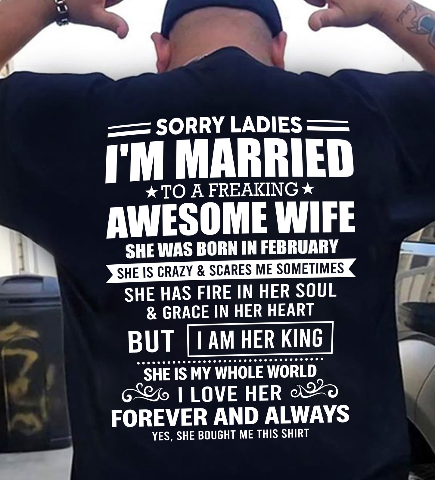 FEBRUARY - SORRY LADIES I'M MARRIED TO A FREAKING AWESOME WIFE - FROM WIFE - NINA02 (SKU26T-01199-02)