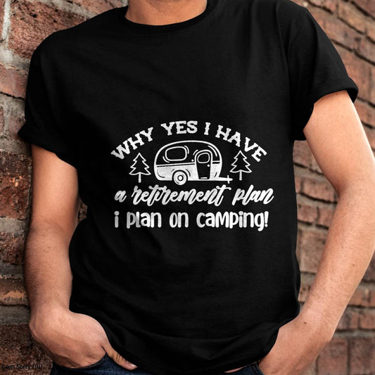 I Plan On Camping Retirement Plan Saying Caravan Camper Gift T-Shirt