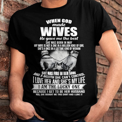 MAY - WHEN GOD MADE WIVES HE GAVE ME THE BEST - FROM WIFE - NINA05 (SKU26T-01-05-05)