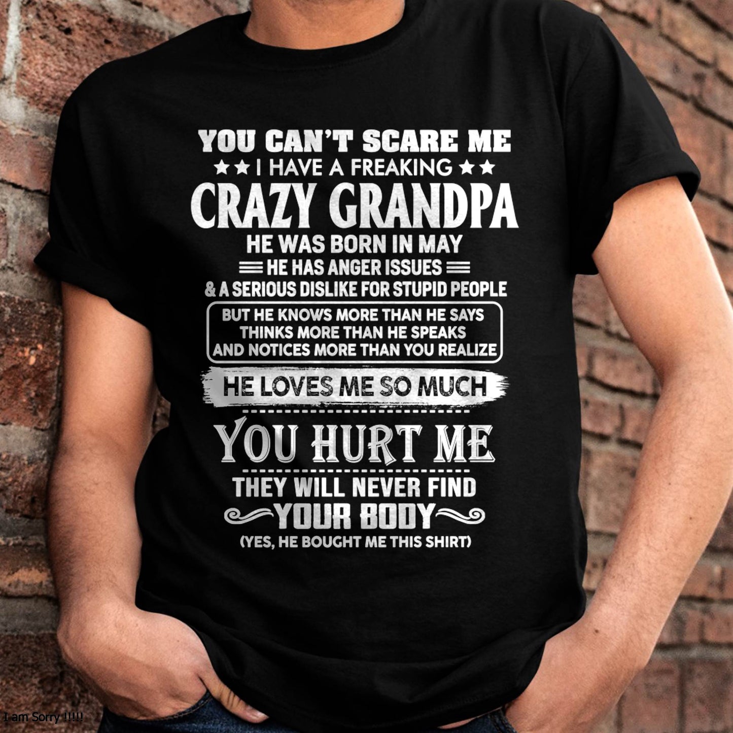 YOU CAN'T SCARE ME I HAVE A FREAKING CRAZY GRANDPA - FROM GRANDPA - NINA05