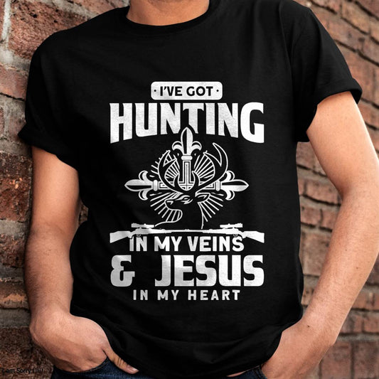 Hunting In my Veins & Jesus In My Heart Deer Hunting Hunter T-Shirt