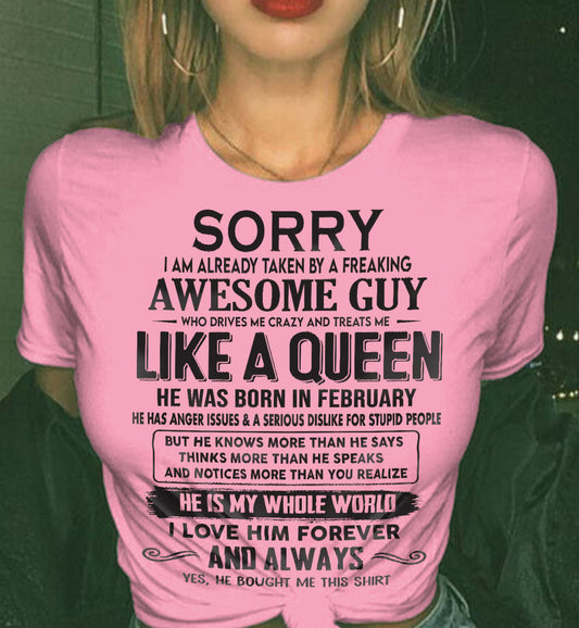 FEBRUARY - SORRY I AM ALREADY TAKEN BY A FREAKING AWESOME GUY - GIFT FOR WIFE FROM HUSBAND - NINA02 (SKU08-25-02)