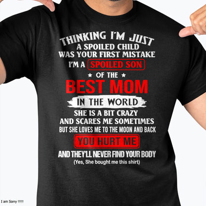I'M A SPOILED SON OF THE BEST MOM IN THE WORLD - FROM MOM - NINA00 (SKU2603-304-00)