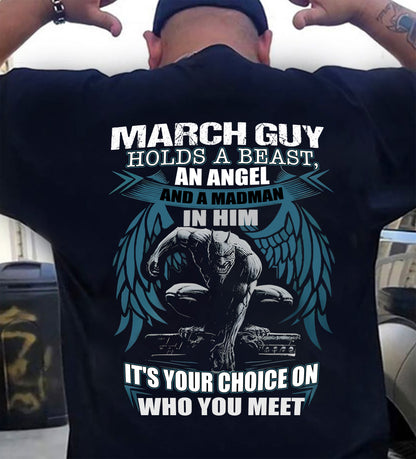 MARCH - IT'S YOUR CHOICE ON WHO YOU MEET - MAN TEE - NINA03 (SKU26T-01-47-03)