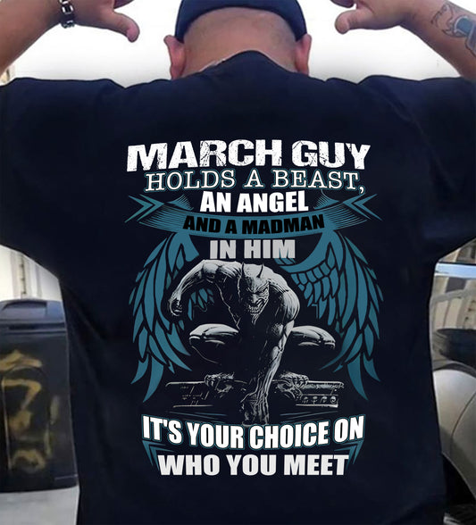 MARCH - IT'S YOUR CHOICE ON WHO YOU MEET - MAN TEE - NINA03 (SKU26T-01-47-03)