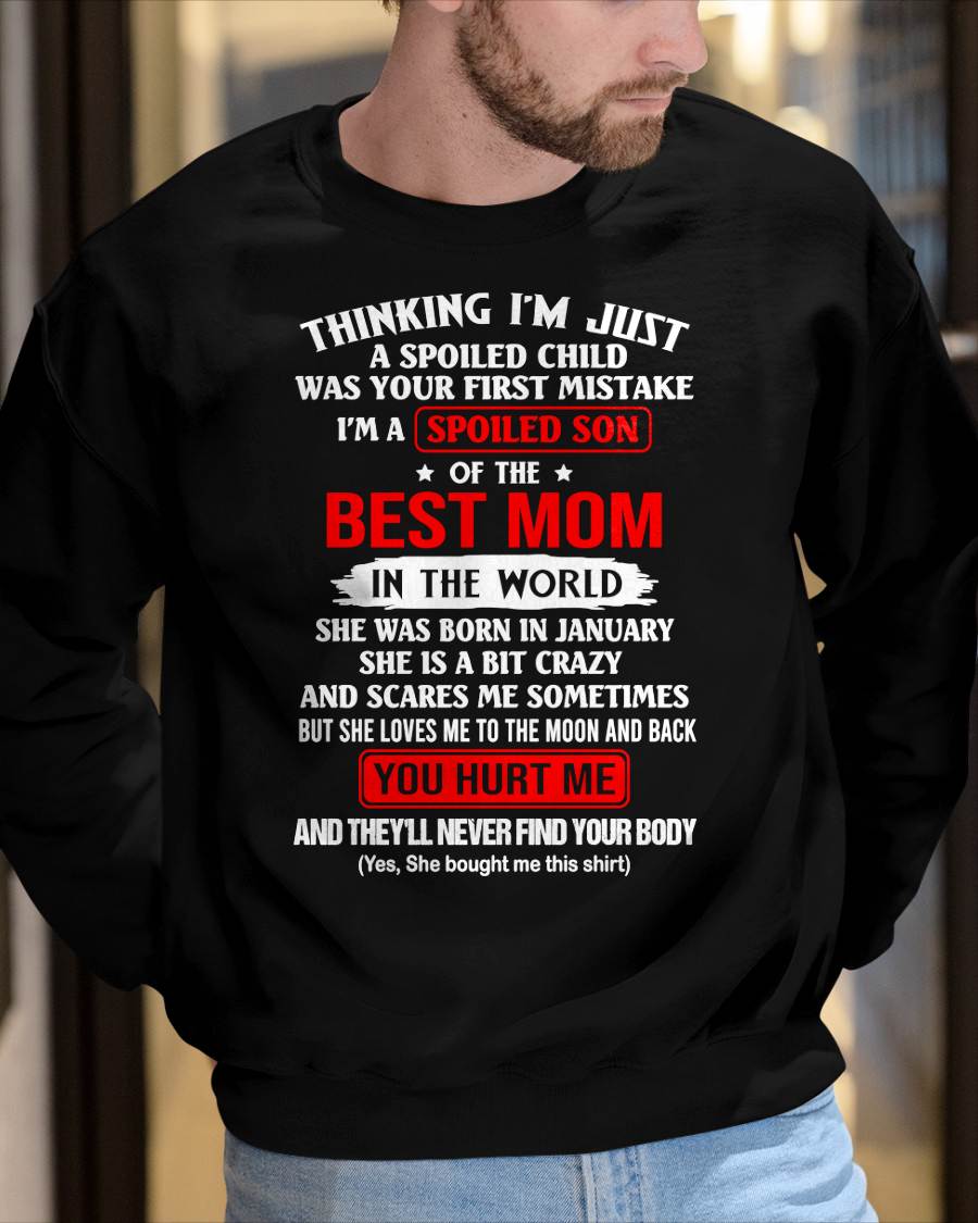 JANUARY - I'M A SPOILED SON OF THE BEST MOM IN THE WORLD - FROM MOM - NINA01 (SKU2603-304-01)