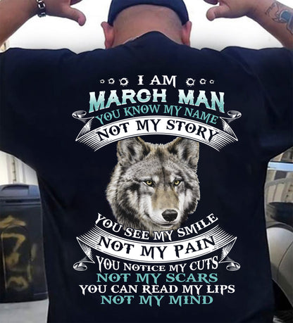 MARCH - YOU NOTICE MY CUTS NOT MY SCARS YOU CAN READ MY LIPS NOT MY MIND - MAN TEE - NINA03 (SKU26T-01182-03)