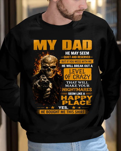 "MY DAD - HE MAY SEEM QUIET AND RESERVED" –  COOL T - SHIRT FROM DAD – NINA00 (SKU2606-60-00)