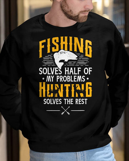 Fishing & Hunting Solve My Problems - Funny Gift T-Shirt