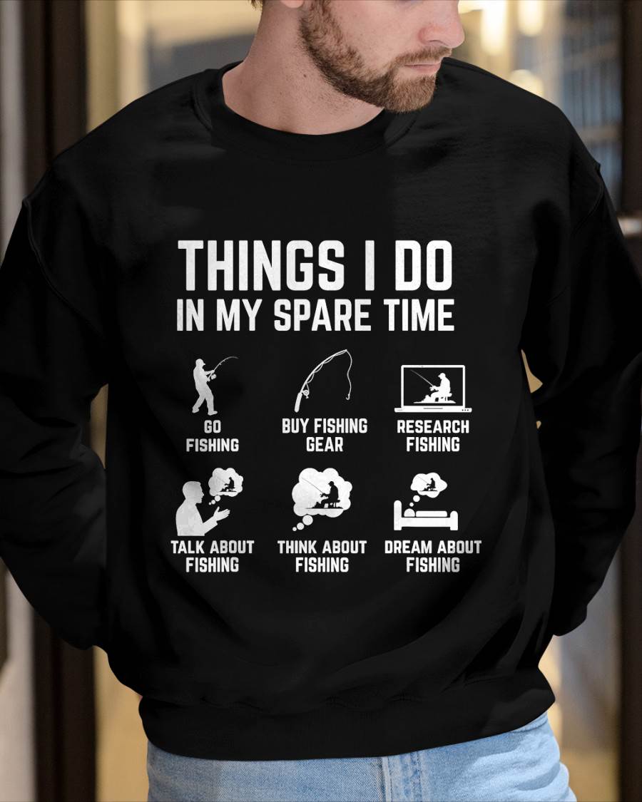 Things I Do in My Spare Time Funny Fishing T-Shirt