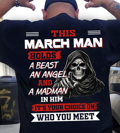 MARCH MAN - IT'S YOUR CHOICE ON WHO YOU MEET - MAN TEE - NINA03 (SKU2604-274-03)
