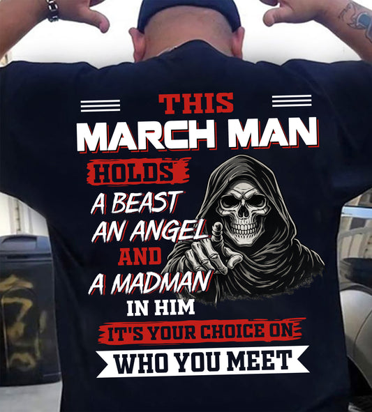 MARCH MAN - IT'S YOUR CHOICE ON WHO YOU MEET - MAN TEE - NINA03 (SKU2604-274-03)