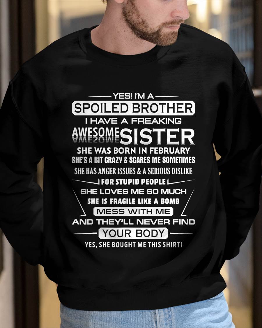 I’M A SPOILED BROTHER  I HAVE A FREAKING AWESOME SISTER - FROM SISTER - NINA02