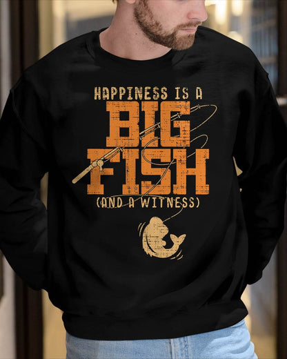 Happiness is A Big Fish and A Witness T-Shirt - Fishing Tee T-Shirt