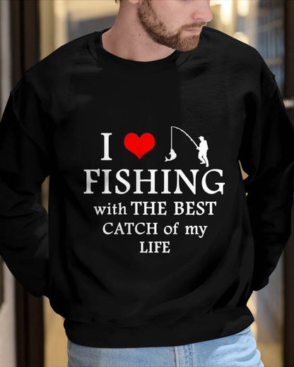 I Love Fishing With The Best Catch Of My Life - Fishing T-Shirt