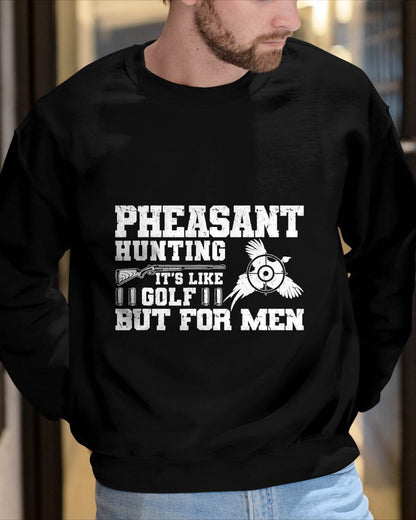 Pheasant Hunting Gear Funny Pheasant Hunting T-Shirt