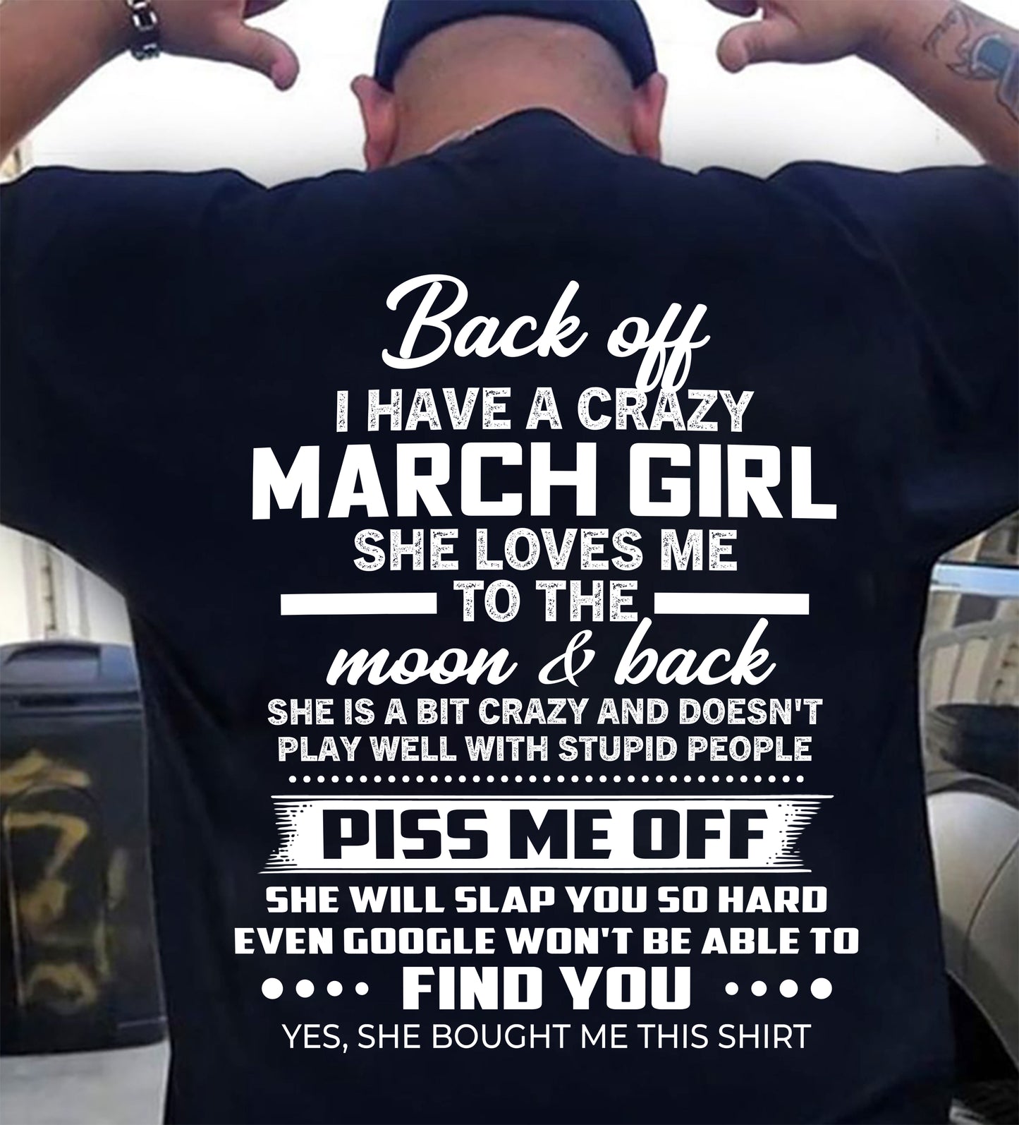 MARCH - PISS ME OFF SHE WILL SLAP YOU SO HARD EVEN GOOGLE WON'T BE ABLE TO FIND YOU - FROM WIFE - NINA03 (SKU2603-18-03)