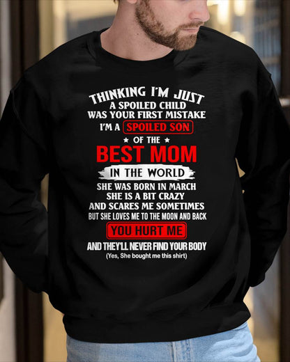 MARCH - I'M A SPOILED SON OF THE BEST MOM IN THE WORLD - FROM MOM - NINA03 (SKU2603-304-03)